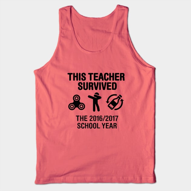 This teacher survived school year 2016 - 2017 (black) Tank Top by LaundryFactory